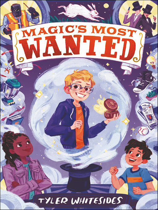 Title details for Magic's Most Wanted by Tyler Whitesides - Available